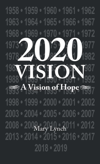 2020 Vision: A Vision of Hope