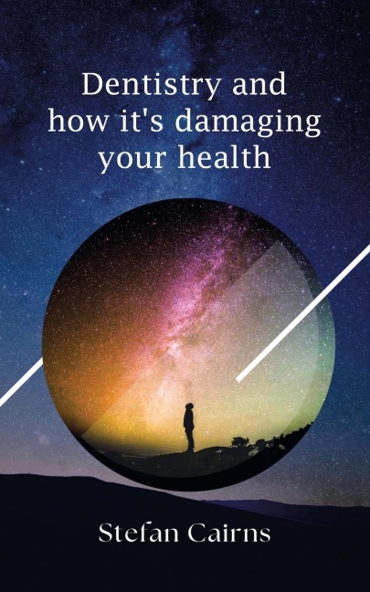 Dentistry and how its damaging your health