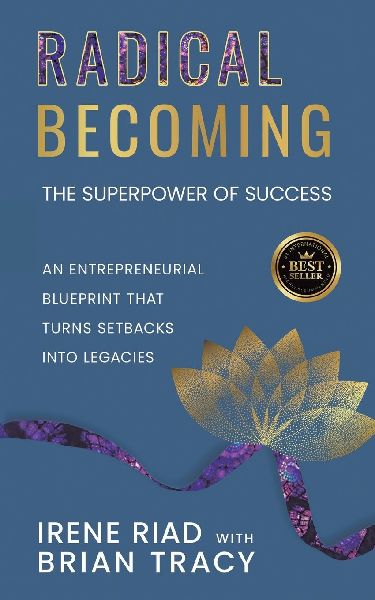 Radical Becoming The Superpower of Success: An Entrepreneurial Blueprint That Turns Setbacks Into Legacies