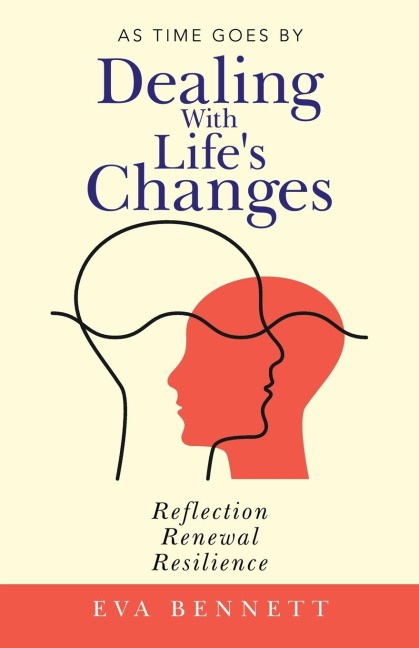 Dealing with Lifes Changes: As Time Goes By