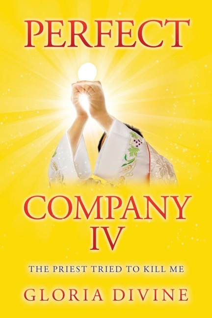 Perfect Company Iv: The Priest Tried to Kill Me