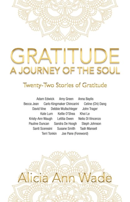 Gratitude: a Journey of the Soul: Twenty-Two Stories of Gratitude