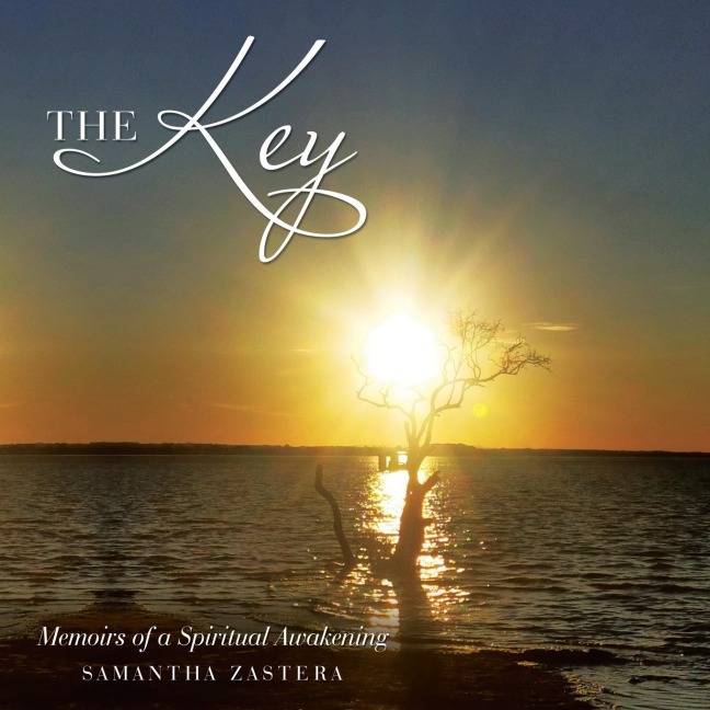The Key: Memoirs of a Spiritual Awakening