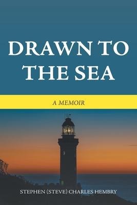 Drawn to the Sea: A Memoir