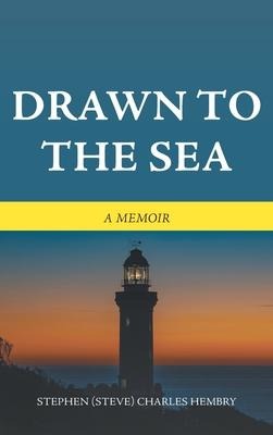 Drawn to the Sea: A Memoir