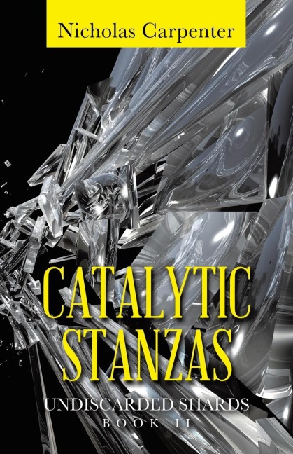 CATALYTIC STANZAS: UNDISCARDED SHARDS