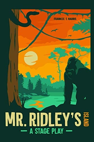 Mr. Ridley's Island A Stage Play