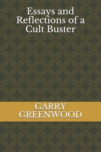 Essays And Reflections of a Cult Buster
