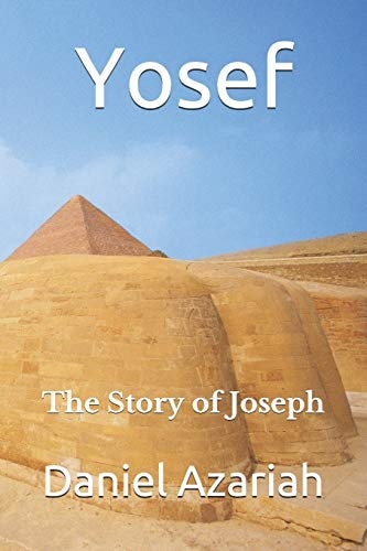 Yosef The Story of Joseph