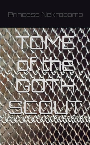 TOME of the GOTH SCOUT