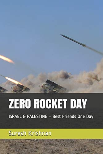 Zero Rocket Day ISRAEL and PALESTINE = Best Friends One Day