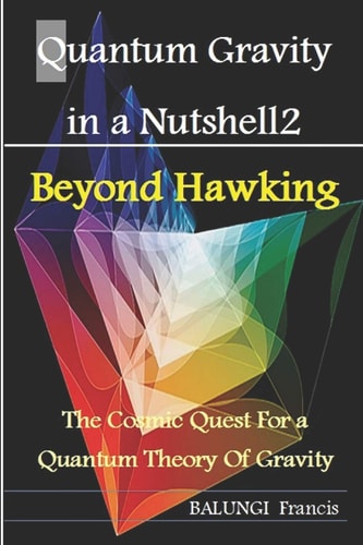 Quantum Gravity in a Nutshell2 Beyond Hawking-The Cosmic Quest for a Quantum Theory of Gravity