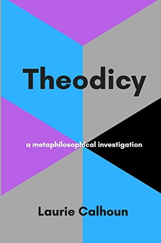Theodicy A Metaphilosophical Investigation