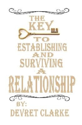 The Key to Establishing and Surviving a Relationship