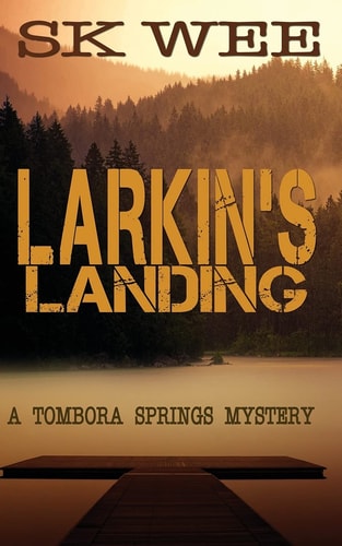 Larkin's Landing A Tombora Springs Mystery