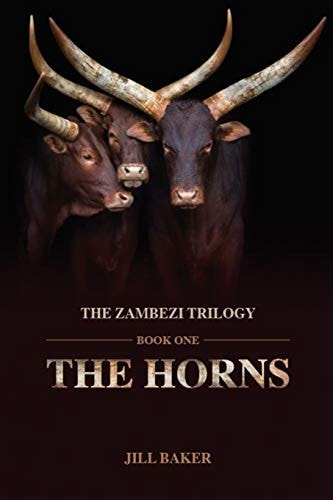 The Horns Zambezi Trilogy: Book One