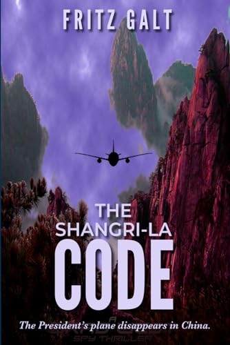 The Shangri-la Code A Brad West Spy Thriller