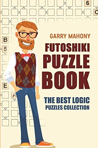 Futoshiki Puzzle Book The Best Logic Puzzles Collection
