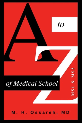 A to Z of Medical School Ms1 and Ms2