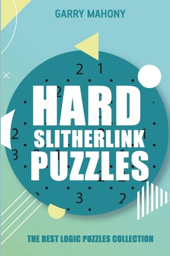 Hard Slitherlink Puzzles The Best Logic Puzzles Collection