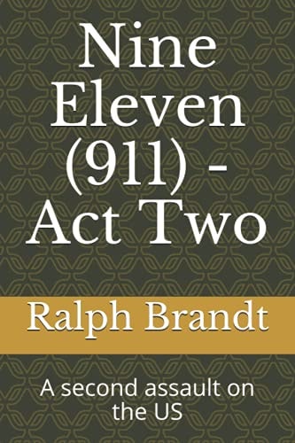 Nine Eleven (911) - Act Two A Second Assault on the US