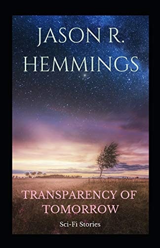 Transparency Of Tomorrow Sci-Fi Stories