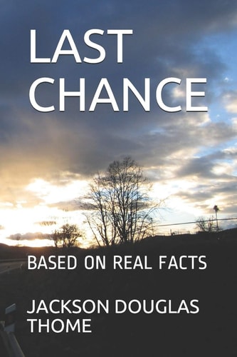 Last Chance Based on Real Facts