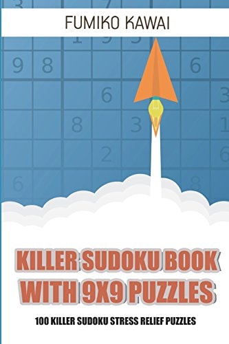 Killer Sudoku Book With 9x9 Puzzles 100 Killer Sudoku Stress Relief Puzzles