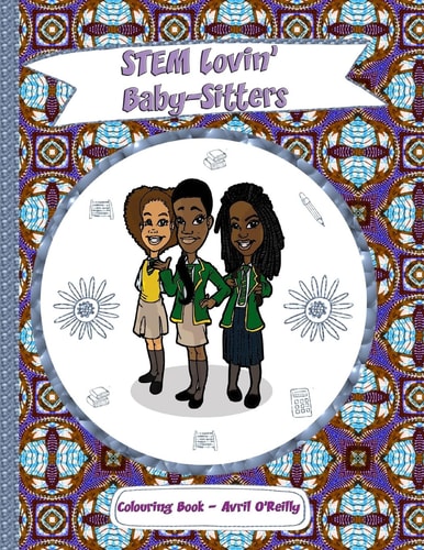 STEM Lovin' Baby-Sitters Colouring Book A Fun Colouring Book for Girls Who Like Baby-Sitting, Science, Magic and Black Hair