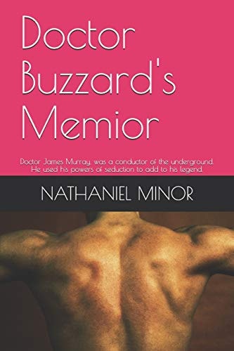 Doctor Buzzard's Memoir Building an Empire