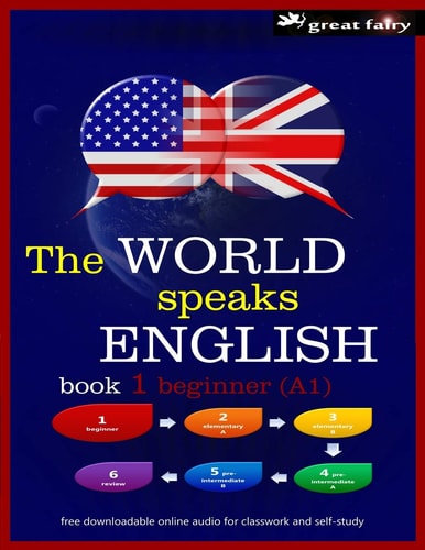 The World Speaks English Book 1 Beginner (A1)