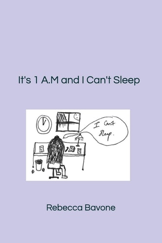 It's 1 A.M and I Can't Sleep