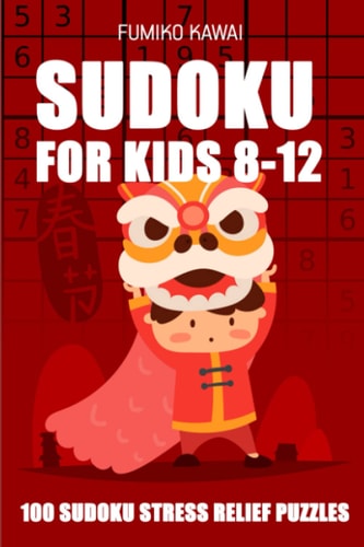 Sudoku For Kids 8-12 100 Sudoku Stress Relief Puzzles