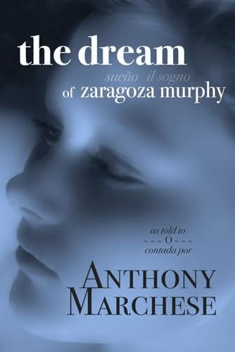 The Dream of Zaragoza Murphy Sueño Il Sogno. As Told To Contado Por