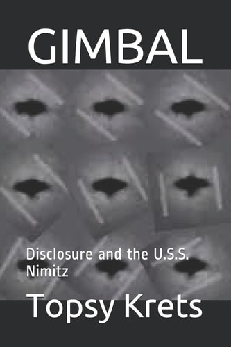 Gimbal Disclosure and the U. S. S. Nimitz