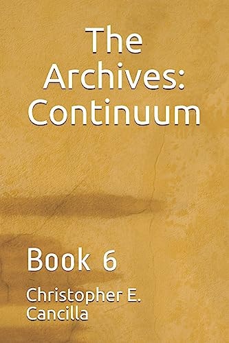 The Archives: Continuum Book 6