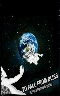 To Fall from Bliss