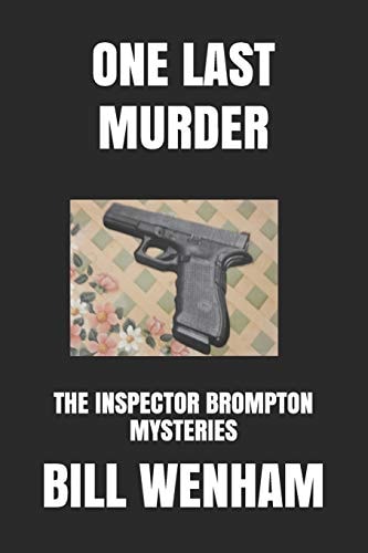 One Last Murder The Inspector Brompton Mysteries