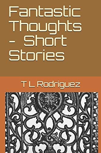 Fantastic Thoughts - Short Stories