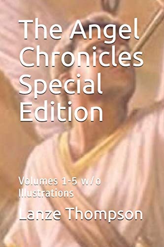 The Angel Chronicles Special Edition Volumes 1-5 W/o Illustrations