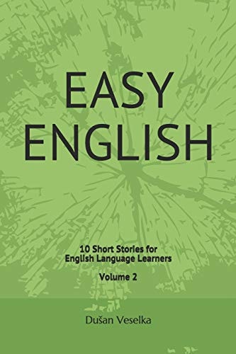 Easy English 10 Short Stories for English Learners Volume 2