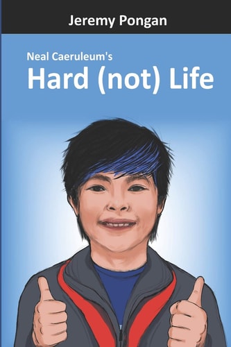 Hard (not) Life Neal Caeruleum's