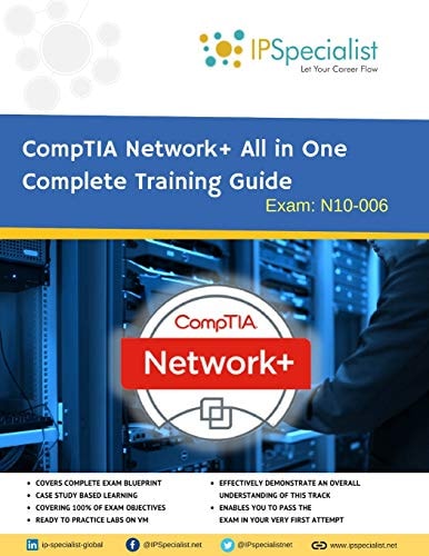 CompTIA Network+ All in One Complete Training Guide By IPSpecialist Exam: N01-007