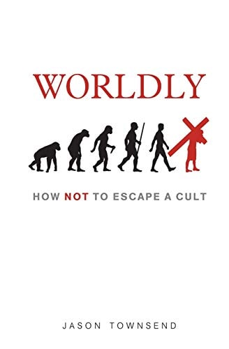Worldly How NOT To Escape A Cult