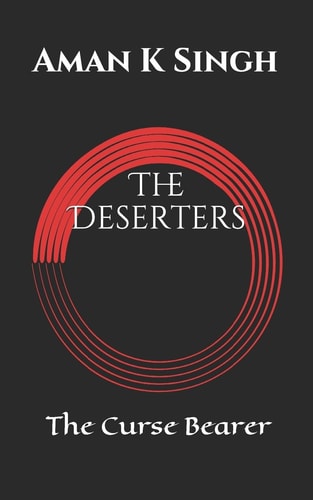 The Deserters The Curse Bearer