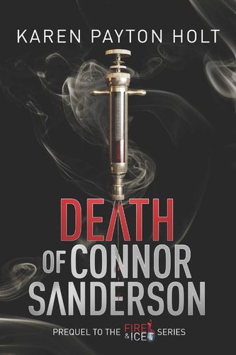 Death of Connor Sanderson Prequel to Fire and Ice Series
