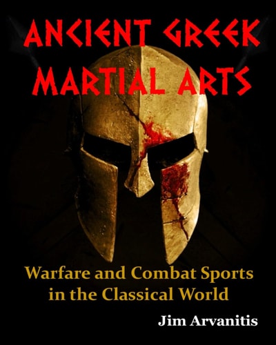 Ancient Greek Martial Arts Warfare and Combat Sports in the Classical World