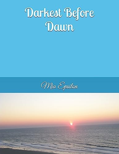 Darkest Before Dawn
