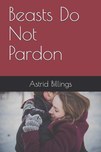 Beasts Do Not Pardon