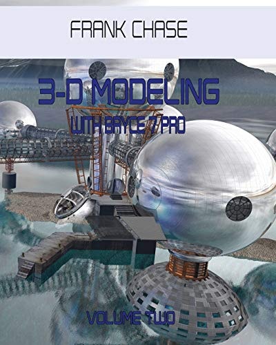 3-D MODELING with Bryce 7 Pro Volume Two